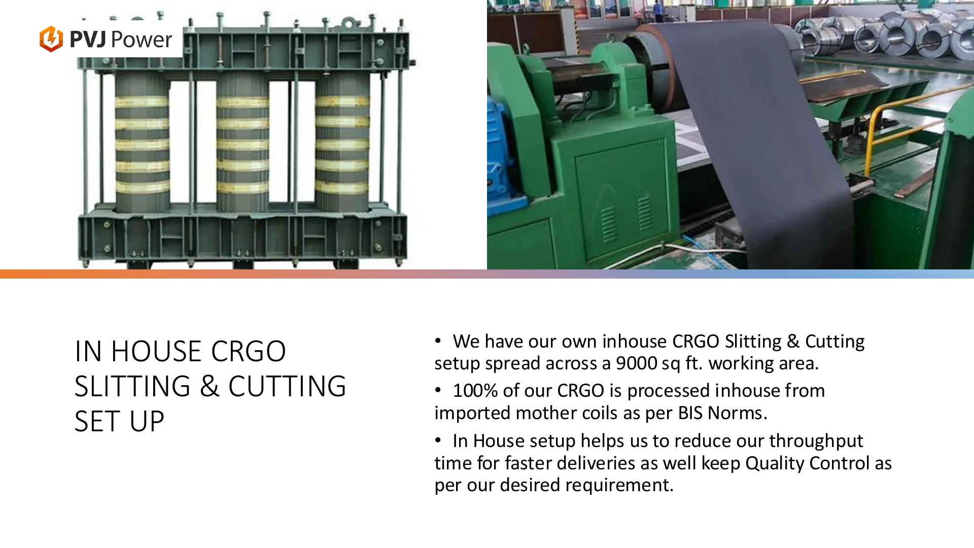 In-house CRGO slitting and cutting setup for Transformer core Manufacturing at PVJ Power